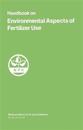 Handbook on Environmental Aspects of Fertilizer Use