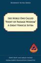 The Noble One Called Point of Passage Wisdom, a Great Vehicle Sutra