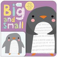 Little Friends: Big and Small: A Book about Opposites