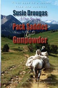 Pack Saddles & Gunpowder