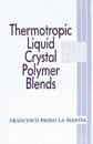 Thermotropic Liquid Crystal Polymer Blends