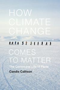 How Climate Change Comes to Matter