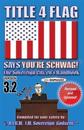 Title 4 Flag Says You're Schwag!: The Sovereign Citizen's Handbook