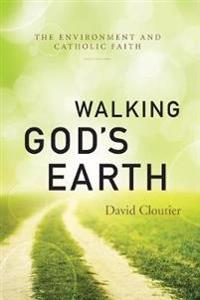 Walking God's Earth