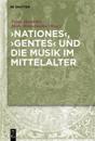 'Nationes', 'Gentes' und die Musik im Mittelalter