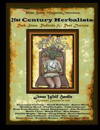 21st Century Herbalists: Rock Stars, Radicals & Root Doctors