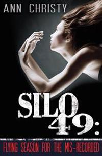 Silo 49: Flying Season for the MIS-Recorded