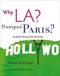 Why L.A.? Pourquois Paris?