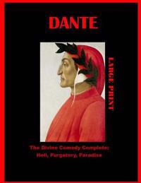 Divine Comedy Complete: Hell, Purgatory, Paradise: (Dante Masterpiece Collection Omnibus)