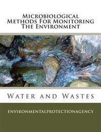 Microbiological Methods for Monitoring the Environment: Water and Wastes