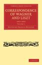 Correspondence of Wagner and Liszt 2 Volume Paperback Set