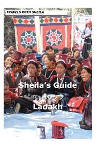 Sheila's Guide to Ladakh