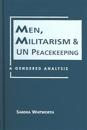 Men, Militarism and UN Peacekeeping