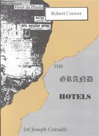 The Grand Hotels (Of Joseph Cornell)
