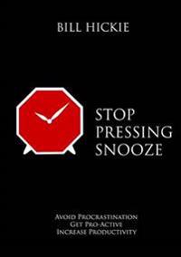 Stop Pressing Snooze