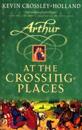 Arthur: At the Crossing Places