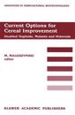 Current Options for Cereal Improvement