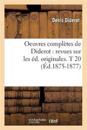 Oeuvres Compl?tes de Diderot: Revues Sur Les ?d. Originales. T 20 (?d.1875-1877)