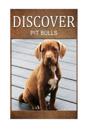 Pit Bull - Discover: Early Reader's Wildlife Photography Book