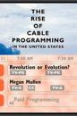 The Rise of Cable Programming in the United States