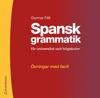Spansk grammatik - övningsbok - Övningar med facit