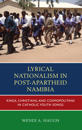 Lyrical Nationalism in Post-Apartheid Namibia