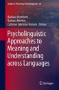 Psycholinguistic Approaches to Meaning and Understanding across Languages