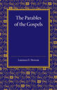 The Parables of the Gospels in the Light of Modern Criticism