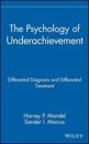 The Psychology of Underachievement