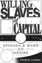 Willing Slaves of Capital