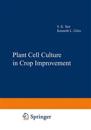 Plant Cell Culture in Crop Improvement