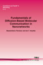 Fundamentals of Diffusion-Based Molecular Communication in Nanonetworks