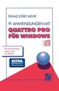 91 Anwendungen mit Quattro Pro für Windows