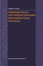 Hierarchical Optimization and Mathematical Physics