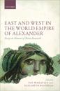East and West in the World Empire of Alexander