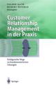 Customer Relationship Management in der Praxis