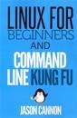 Linux for Beginners and Command Line Kung Fu