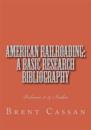 American railroading: a basic research bibliography Volume 2: Volume 2 & Index