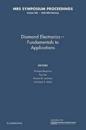 Diamond Electronics — Fundamentals to Applications: Volume 956