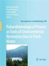 Palaeolimnological Proxies as Tools of Environmental Reconstruction in Fresh Water