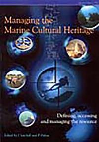 Managing the Marine Cultural Heritage
