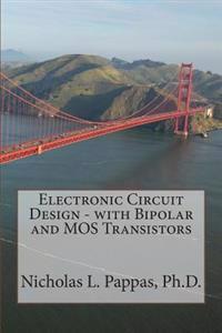 Electronic Circuit Design - With Bipolar and Mos Transistors