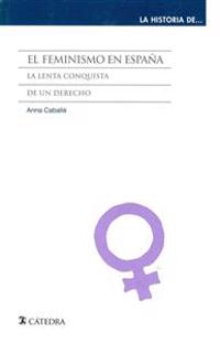 El feminismo en España / Feminism in Spain
