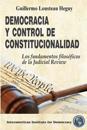 Democracia y Control de Constitucionalidad: Los Fundamentos Filosóficos de la Judicial Review
