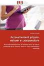 Accouchement Physio-Naturel Et Acupuncture
