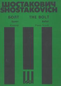 The Bolt. Ballet. Piano score.