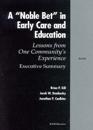 A Noble Bet in Early Care and Education