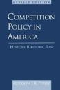 Competition Policy in America