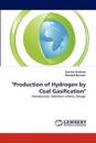 "Production of Hydrogen by Coal Gasification"