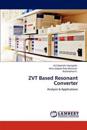 ZVT Based Resonant Converter